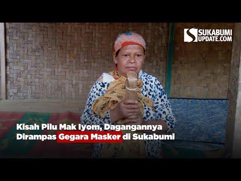 Kisah Pilu Mak Iyom, Dagangannya Dirampas Gegara Masker di Sukabumi