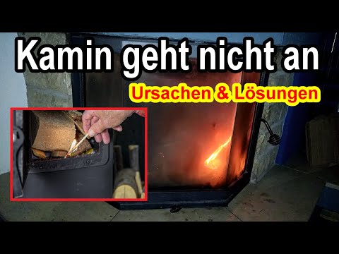 Kamin geht nicht an - Kaminofen zieht nicht - Ursachen & Lösungen