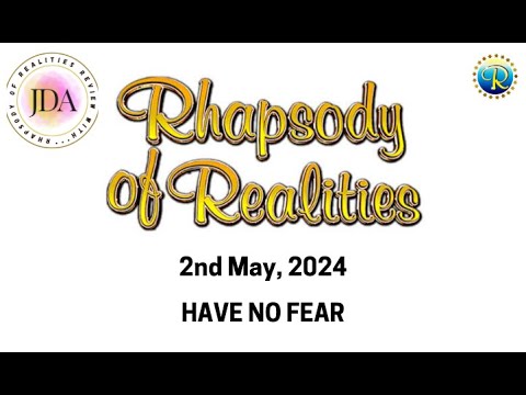 Rhapsody of Realities Daily Review with JDA - 2nd May, 2024 | Have No Fear