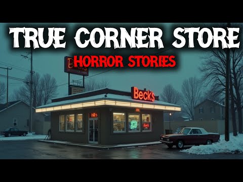 11 TRUE Corner Store Horror Story For Sleep | Trapped at the Corner Store 😱