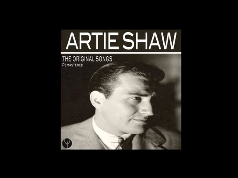 Artie Shaw  - If It's The Last Thing I Do