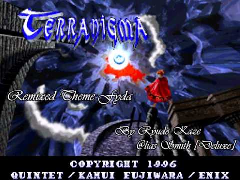 Terranigma – Fyda OST Remix
