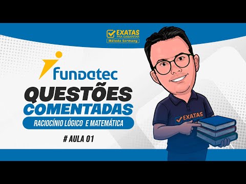 FUNDATEC (Aula 01) Questões Comentadas - Rac. Lógico e Matemática