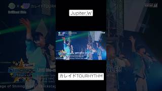 カレイドTOURHYTHM / Jupiter,W / SideM 2ndライブ Day2より