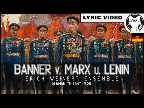 Das Banner von Marx und Lenin - Erich Weinert Ensemble[⭐ LYRICS GER/ENG] [GDR] [Communist Song]