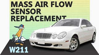 Mercedes-Benz W211 E-Class Mass Air Flow Sensor Replacement