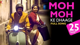 Moh Moh Ke Dhaage - Full Song | Dum Laga Ke Haisha | Ayushmann Khurrana | Bhumi Pednekar