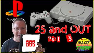 25 and out PS1 (Part 3) - Retro game collecting for the PS1.