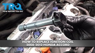 How to Replace Ignition Coil 2008-2012 Honda Accord