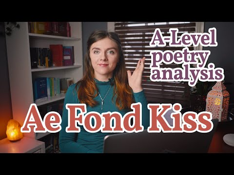 Ae Fond Kiss by Robert Burns || A-Level Poetry Analysis