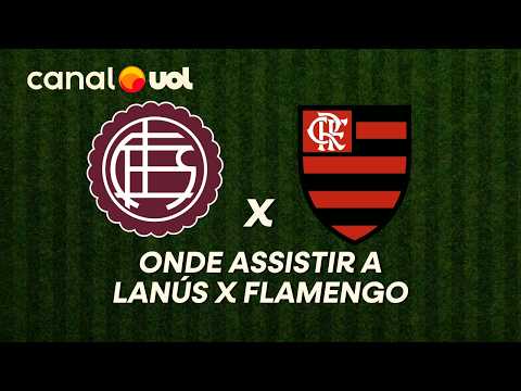 LANÚS X FLAMENGO: ONDE ASSISTIR À TRANSMISSÃO AO VIVO DO JOGO E HORÁRIO DA RECOPA SUL-AMERICANA