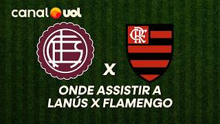 LANÚS X FLAMENGO: ONDE ASSISTIR À TRANSMISSÃO AO VIVO DO JOGO E HORÁRIO DA RECOPA SUL-AMERICANA