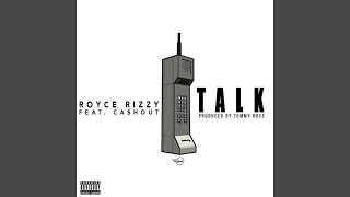 Talk (feat. Ca$H Out)