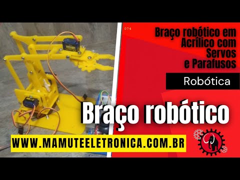 074 - Braço robótico em Acrílico com Servos e Parafusos - Amarelo #vempramamute