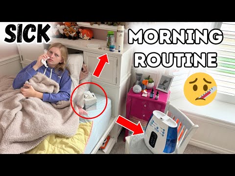 Sick Morning Routine :(