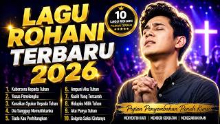 Download lagu Pujian Penyembahan Kristen Penuh Kuasa | 10 Lagu Rohani Pilihan Terbaik 2026 mp3