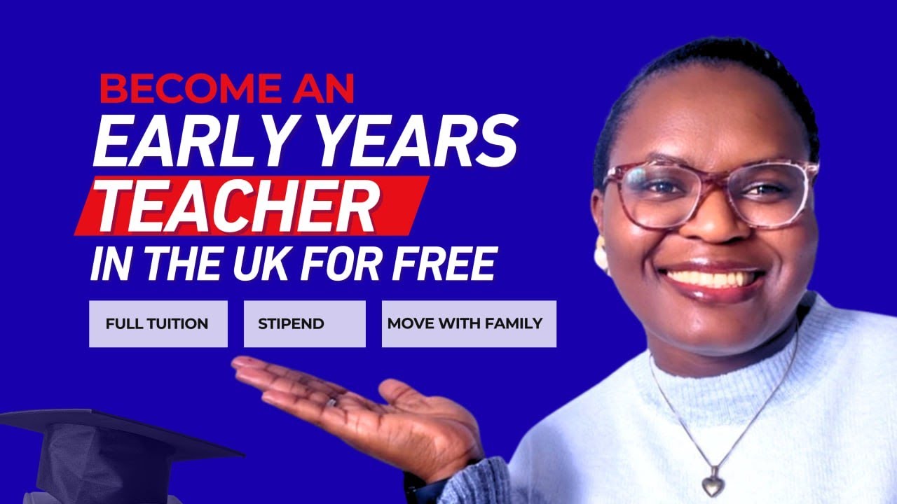 UK Early Years Teacher Training : Funded PGCE + EYTS for International Students | No Tuition Fees!