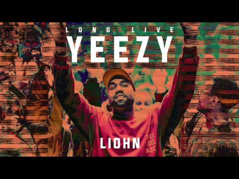 LIOHN - LongLiveYeezy