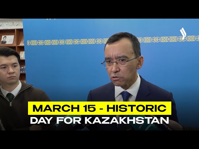March 15 - historic day for Kazakhstan