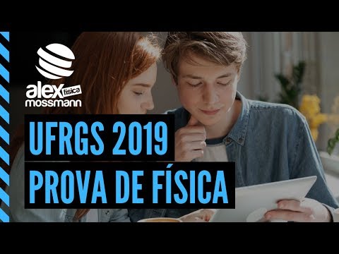 Resolução Vestibular UFRGS 2019 Física