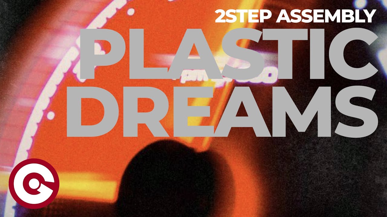 2Step Assembly - plastic dreams (Official Visual)