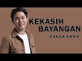 Cakra Khan Kekasih Bayangan Lyric