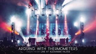 Enter Shikari - Arguing With Thermometers (Live At Alexandra Palace)