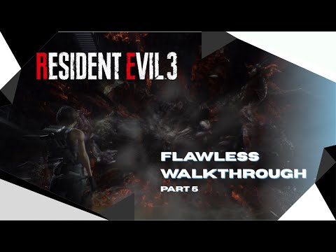 Resident Evil 3 Remake Part 5 Flawless Walkthrough Gameplay