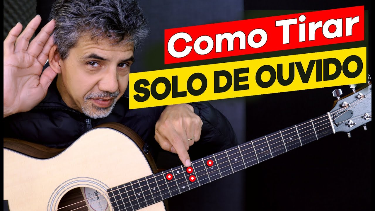 Como tirar SOLO DE OUVIDO - Depois dessa aula você vai começar - Prof. Sidimar Antunes🎸