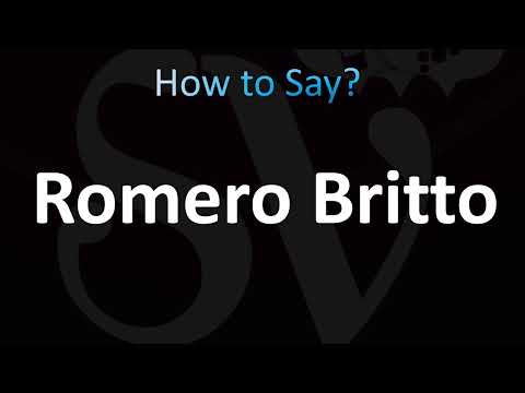 How to Pronounce ''Romero Britto''