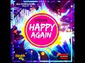 STRYKK - HAPPY AGAIN - NELLZ PRODUCTIONS [APRIL 2018]