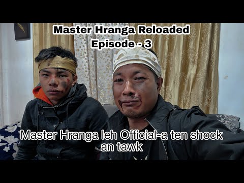 Master Hranga (Reloaded) || Episode - 3