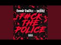 Fuck The Police Feat Webbie