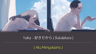 Download lagu Sukidakara - Yuika ft Ren | Lirik Terjemahan {Romaji/Indonesia} mp3 Download lagu Sukidakara - Yuika ft Ren | Lirik Terjemahan {Romaji/Indonesia} mp3