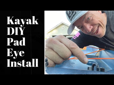 Kayak DIY Installing Pad Eyes on your kayak- Quick easy install on my Teton Angler