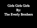 Girls Girls Girls (Everly Brothers) 