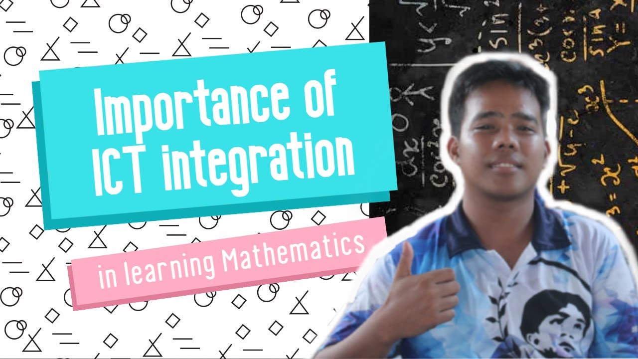 ICT integration in learning Mathematics