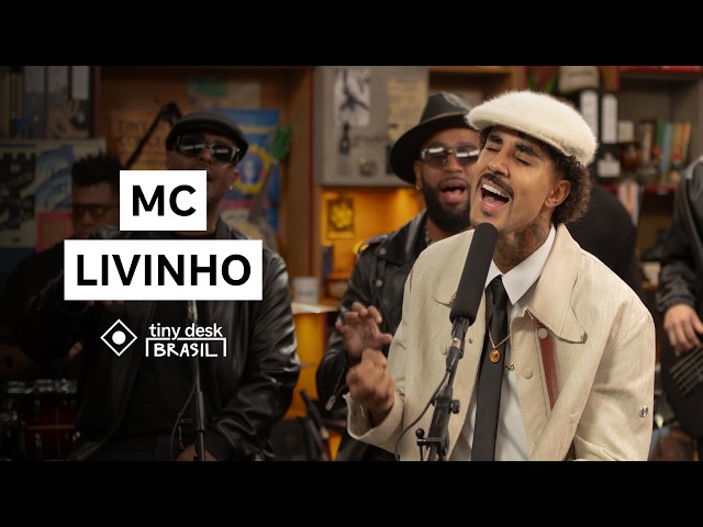 MC Livinho : Tiny Desk Brasil