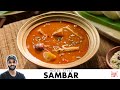 Hotel Sambar Secret Recipe | Easy Sambar for Idli Dosa | होटल सांबार की विधि | Chef Sanj