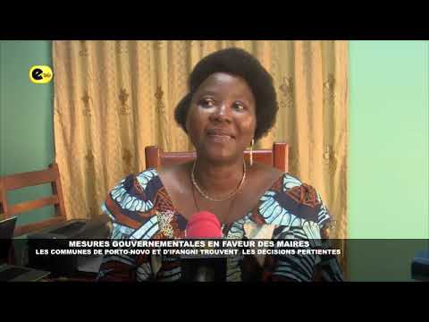 🛑MESURES GOUVERNEMENTALES EN FAVEUR DES MAIRES : LES COMMUNES DE PORTO-NOVO ET D'IFANGNI TROUVENT