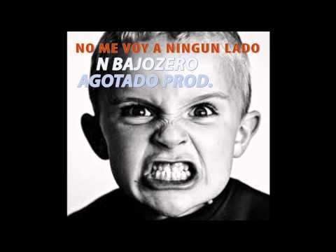 N BAJOZERO - NO ME VOY A NINGUN LADO (AGOTADO PROD
