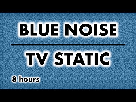 BLUE NOISE with TV STATIC | 8 HOURS FULL HD AZURE NOISE | For Relaxation, Meditation, Sleep & Study