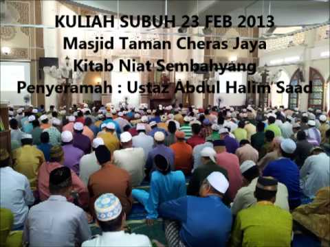 (NB) Kuliah Subuh MTCJ 23 Feb 2013 - Ust Abd Halim Saad