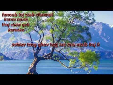 kawm muas thaj chaw qub karaoke & hmoob toj siab channel