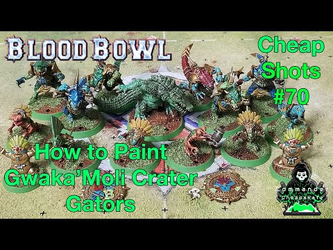 Cheap Shots #70:  How to paint Gwaka'moli Crater Gators Lizardmen Team for Blood Bowl