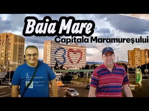 The Pearl of Maramureș. We discovered the beauties of the city of Baia Mare