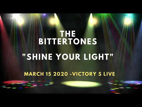 The Bittertones Shine Your Light