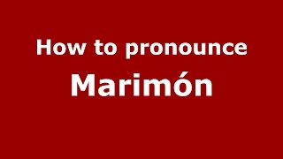 How to pronounce Marimón