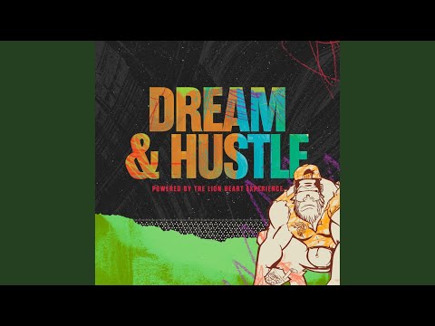 Dream and Hustle