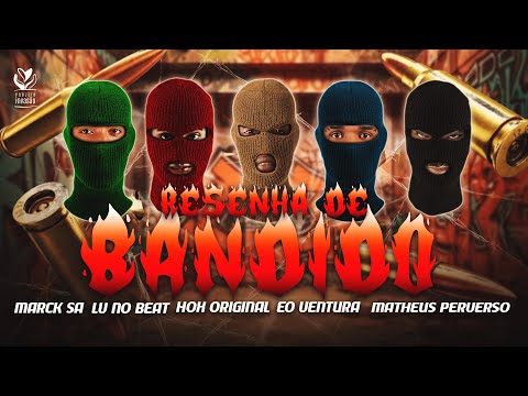 RESENHA DE BANDIDO REMIX 🤬 I MARCK SA I LV NO BEAT I HOX ORIGINAL I ÉO VENTURA Feat MATHEUS PERVERSO